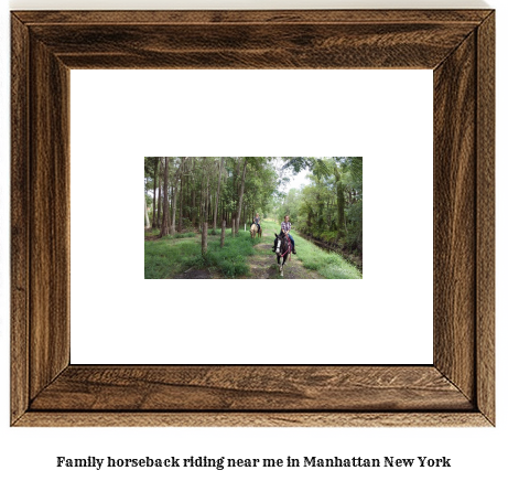 family horseback riding near me in Manhattan, New York